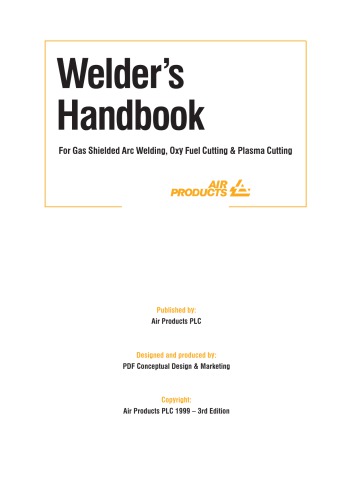 Welders Handbook: For Gas Shielded Arc Welding, Oxy Fuel Cutting and Plasma Cutting