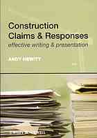 Construction claims & responses : effective writing & presentation