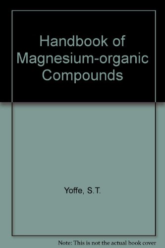 Handbook of Magnesium–Organic Compounds. Volume III