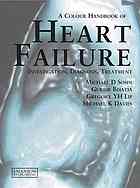 A colour handbook of heart failure : investigation, diagnosis, treatment