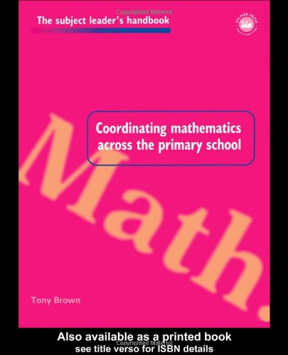 Coordinating Mathematics Across the Primary School (Subject Leaders Handbooks)