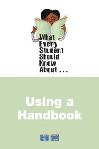What Every Student Should Know About Using a Handbook