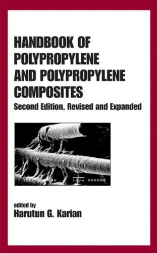 Handbook of Polypropylene and Polypropylene Composites, Revised and Expanded (Plastics Engineering)