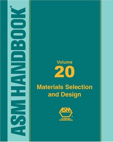 ASM Handbook, Volume 20: Materials Selection and Design