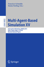 Multi-Agent-Based Simulation XV: International Workshop, MABS 2014, Paris, France, May 5-6, 2014, Revised Selected Papers