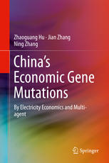 China’s Economic Gene Mutations: By Electricity Economics and Multi-agent