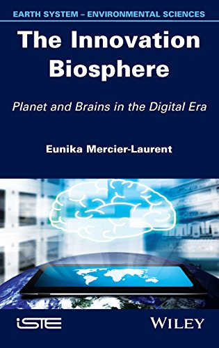 The Innovation Biosphere: Planet and Brains in the Digital Era