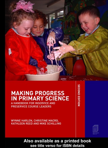 Making Progress in Primary Science: A Handbook for Inservice and Preservice Course Leaders