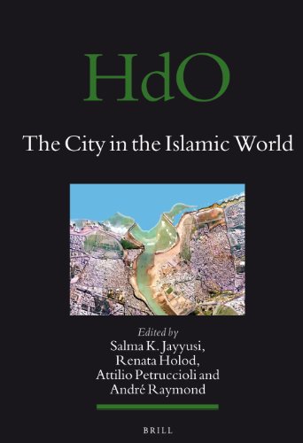 The City in the Islamic World (Handbook of Oriental Studies) :  Vol. 1+2
