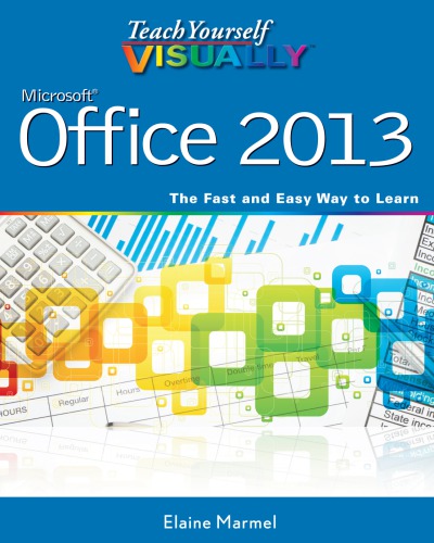 Teach Yourself VISUALLY. Microsoft Office 2013