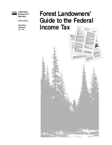 Forest landowners guide to the federal income tax (Agriculture handbook)