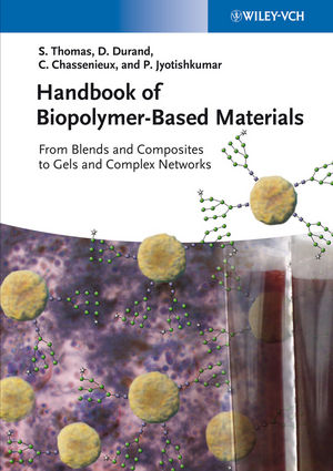 Handbook of Biopolymer-Based Materials: From Blends and Composites to Gels and Complex Networks
