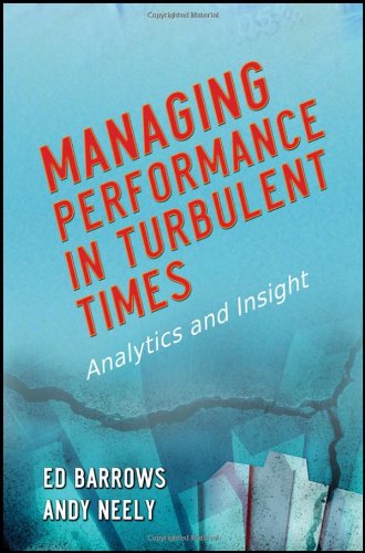 Managing performance in turbulent times : analytics and insight