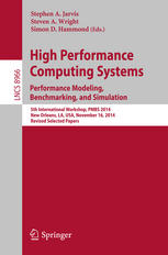 High Performance Computing Systems. Performance Modeling, Benchmarking, and Simulation: 5th International Workshop, PMBS 2014, New Orleans, LA, USA, N