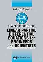 Handbook of linear partial differential equations for engineers and scientists  [missing CH 1-3]