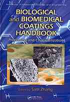 Biological and Biomedical Coatings Handbook - Processing and Characterization
