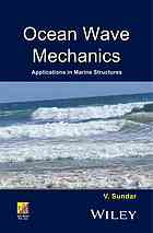 Ocean wave mechanics: applications in marine structures