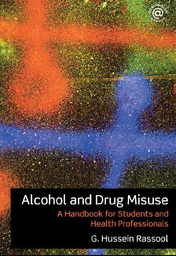 Alcohol and Drug Misuse: A Handbook for Students and Health Professionals