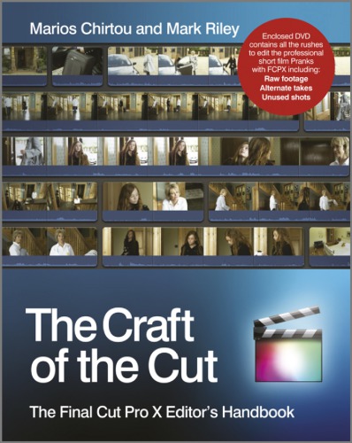 The craft of the cut : the final cut Pro X editors handbook