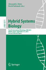 Hybrid Systems Biology: Fourth International Workshop, HSB 2015, Madrid, Spain, September 4-5, 2015. Revised Selected Papers