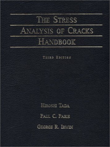 Stress Analysis of Cracks Handbook, Third Edition