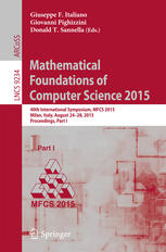 Mathematical Foundations of Computer Science 2015: 40th International Symposium, MFCS 2015, Milan, Italy, August 24-28, 2015, Proceedings, Part I