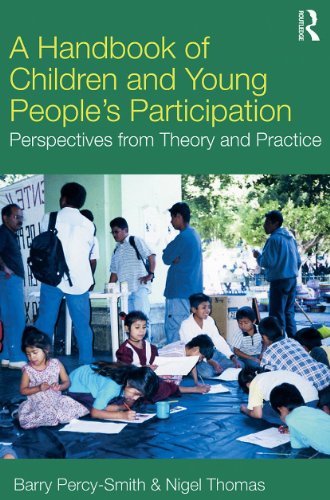 A Handbook of Children and Young Peoples Participation : Perspectives from Theory and Practice