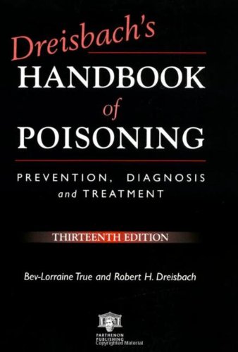 Dreisbachs Handbook of Poisoning: Prevention, Diagnosis and Treatment