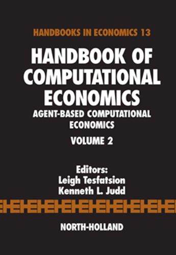Handbook of Computational Economics: Agent-Based Computational Economics, Vol. 2