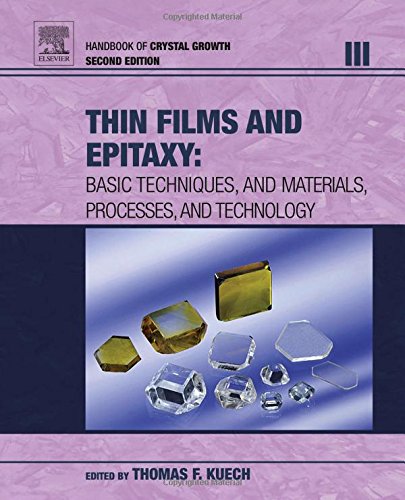 Handbook of Crystal Growth, Second Edition: Thin Films and Epitaxy