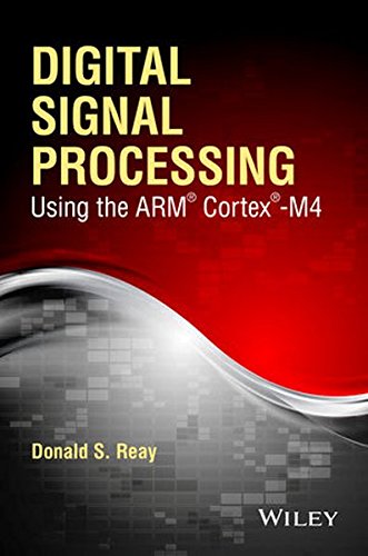 Digital Signal Processing Using the ARM Cortex M4
