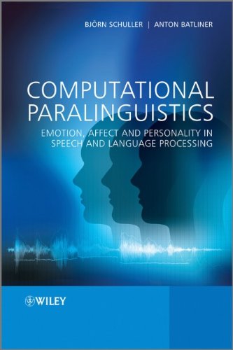 Computational Paralinguistics: Emotion, Affect and Personality in Speech and Language Processing