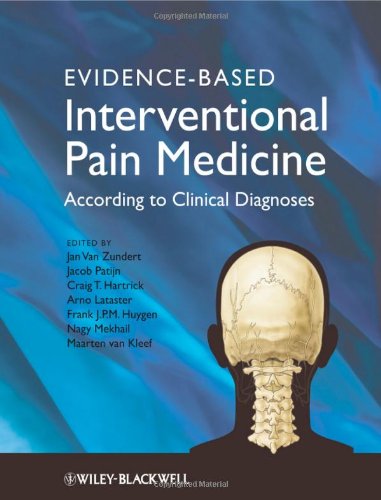 Evidence-based Interventional Pain Practice: According to Clinical Diagnoses