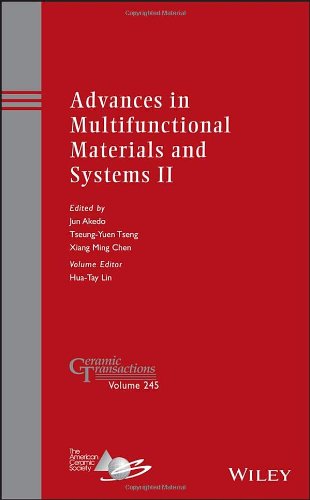 Advances in multifunctional materials and systems II : a collection of papers presented at the 10th Pacific Rim Conference on Ceramic and Glass Techno