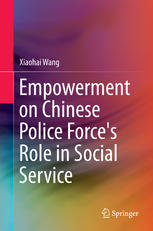 Empowerment on Chinese Police Forces Role in Social Service
