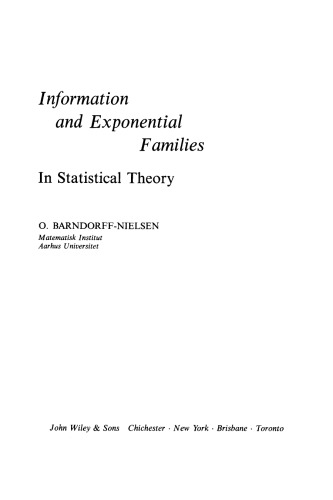 Information and Exponential Families: In Statistical Theory