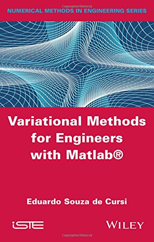 Variational methods for engineers with Matlab®