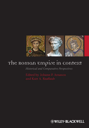 The Roman Empire in Context: Historical and Comparative Perspectives