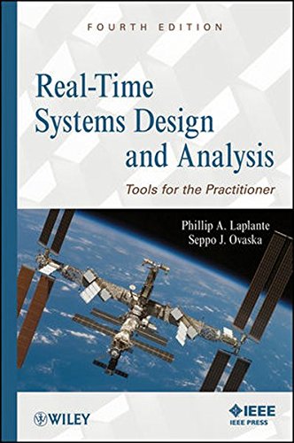 Real-Time Systems Design and Analysis: Tools for the Practitioner