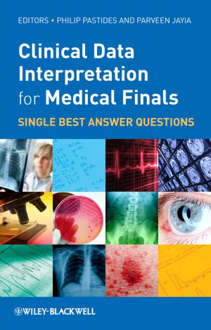 Clinical data interpretation for medical finals : single best answer questions