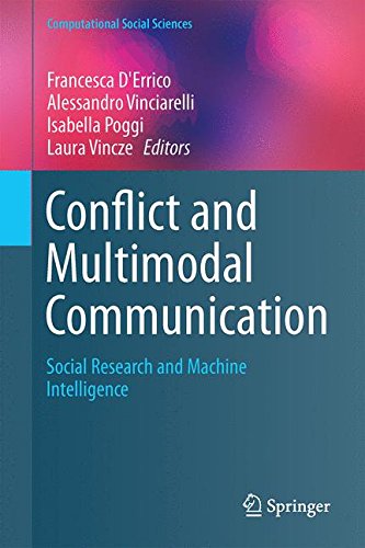 Conflict and Multimodal Communication: Social Research and Machine Intelligence