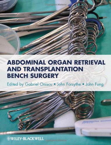 Abdominal Organ Retrieval and Transplantation Bench Surgery