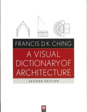 A Visual Dictionary of Architecture