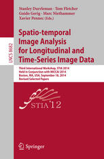 Spatio-temporal Image Analysis for Longitudinal and Time-Series Image Data: Third International Workshop, STIA 2014, Held in Conjunction with MICCAI 2
