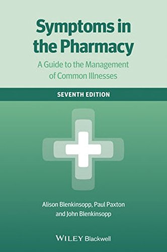 Symptoms in the pharmacy : a guide to the management of common illnesses