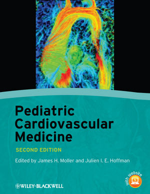 Pediatric Cardiovascular Medicine, Second Edition