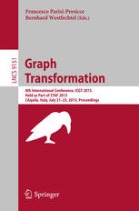 Graph Transformation: 8th International Conference, ICGT 2015, Held as Part of STAF 2015, LAquila, Italy, July 21-23, 2015. Proceedings