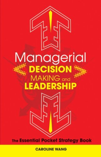Managerial Decision Making Leadership: The Essential Pocket Strategy Book