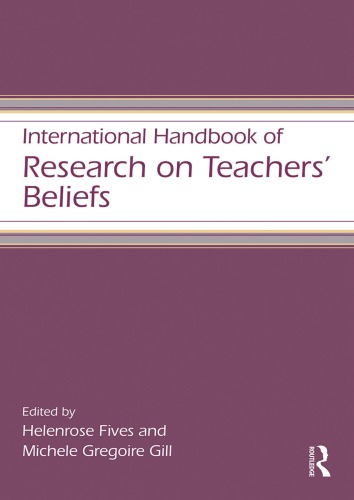 International Handbook of Research on Teachers Beliefs