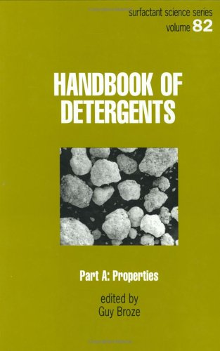 Handbook of Detergents, Part A - Properties (Surfactant Science Series)